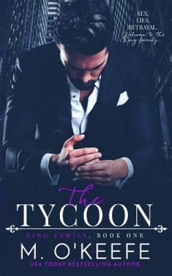 The Tycoon (King Family) by Molly O'Keefe NEUF