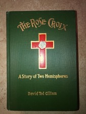 1906 Rose Croix David Tod Gilliam A Story Of Two hemispheres (Author's Family)
