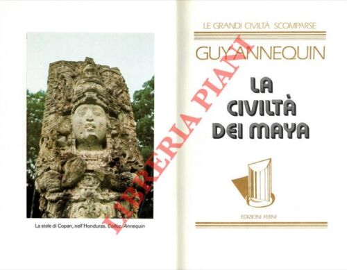 Archeologia - Storia - ANNEQUIN - La civiltà dei Maya. - Bild 1 von 1