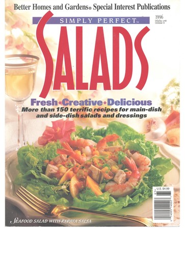 Simply Perfect Salads, Better Homes and Gardens, 1996 Fresh Creative Delicious