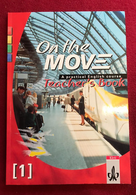 On the move - Teacher´s Book - 1 - A practical English Course - Klett