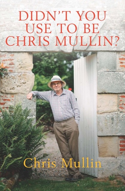Didn't You Use to Be Chris Mullin? by Chris Mullin (Hardback Book)