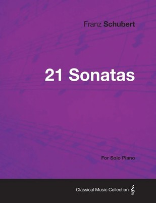 Franz Schubert | 21 Sonatas - For Solo Piano | Taschenbuch | Englisch (2013)