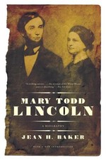 Jean Harvey Baker Mary Todd Lincoln (Paperback)