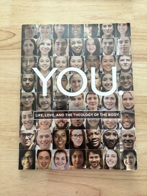 UNUSED You: Life, Love, and the Theology of the Body Student Workbook Good