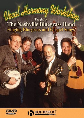 The Nashville Bluegrass Band: Vocal Harmony Workshop - Singing Bluegrass and...