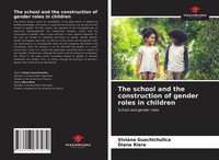 The School And The Construction Of Gender Roles In Children Taschenbuch Englisch