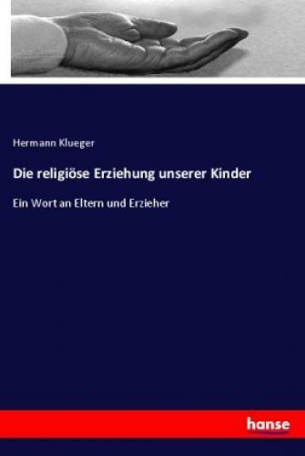 Thumbnail - Die Religiöse Erziehung Unserer Kinder Ein Wort An Eltern Und