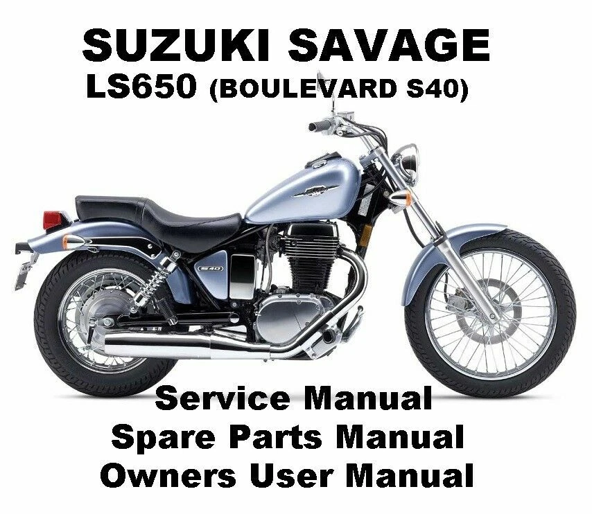 SUZUKI SAVAGE LS 650 BOULEVARD S40 Service Workshop Repair Parts