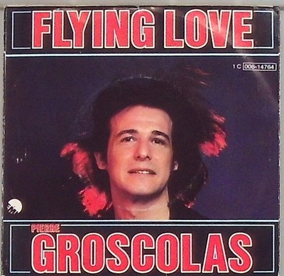 Pierre Groscolas  Flying Love / Tout est Beau