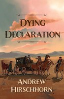 Andrew Hirschhorn | Dying Declaration | Taschenbuch | Englisch (2018)