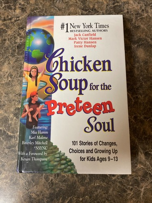 #ad Chicken Soup for the Preteen Soul : 101 Stories of Changes Choices and Growing $14.99