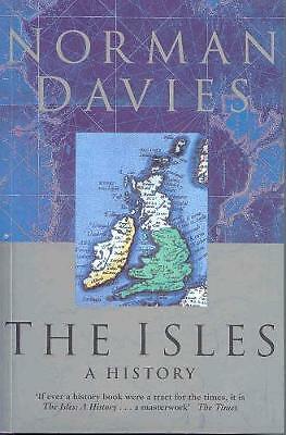 The Isles: A History by Norman Davies (Paperback, 2000)