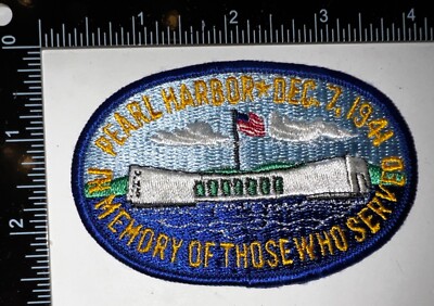 Pearl Harbor Hawaii December 7 1941 In Memory of Those Who Served Memorial Patch