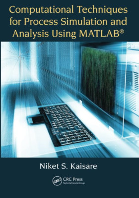 Computational Techniques for Process Simulation and Ana - Paperback NEW Kaisare,