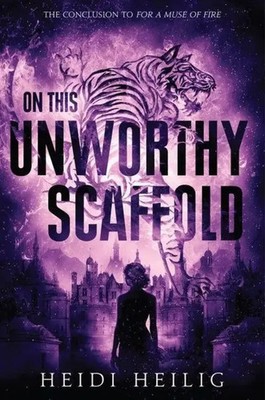 On This Unworthy Scaffold | Heidi Heilig | Englisch | Taschenbuch | 2022