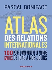 Atlas des relations internationales - 3e éd.: 100 c... | Buch | Zustand sehr gut