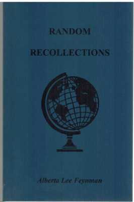 Feynman, Albert Lee RANDOM RECOLLECTIONS ET CETERA 2004 Signed by Author