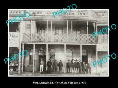 OLD 8x6 HISTORIC PHOTO OF PORT ADELAIDE SA VIEW OF THE SHIP INN HOTEL c1880
