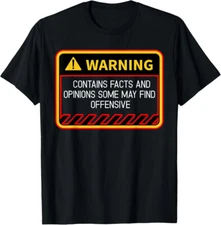 Warning Contains Facts May Find Offensive Humor Gift Unisex T-Shirt