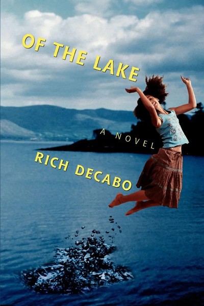 Rich Decabo | Of The Lake | Taschenbuch | Englisch (2007) | iUniverse-image