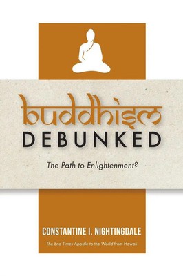 Buddhism Debunked | The Path to Enlightenment? | Constantine I. Nightingdale