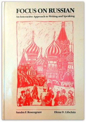 Focus on Russian: An Interactive Approach to Writing and Speaking
