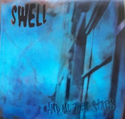 SWELL AND ALL THEM STARS 200EX VINYLE NEUF ET SCELLÉ ÉDITION LIMITÉE