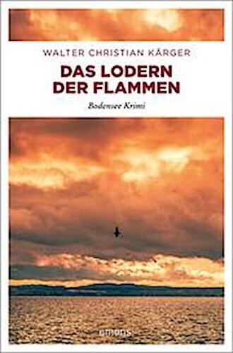 Thumbnail - Kärger Walter Christian. Das Lodern Der Flammen. Taschenbuch