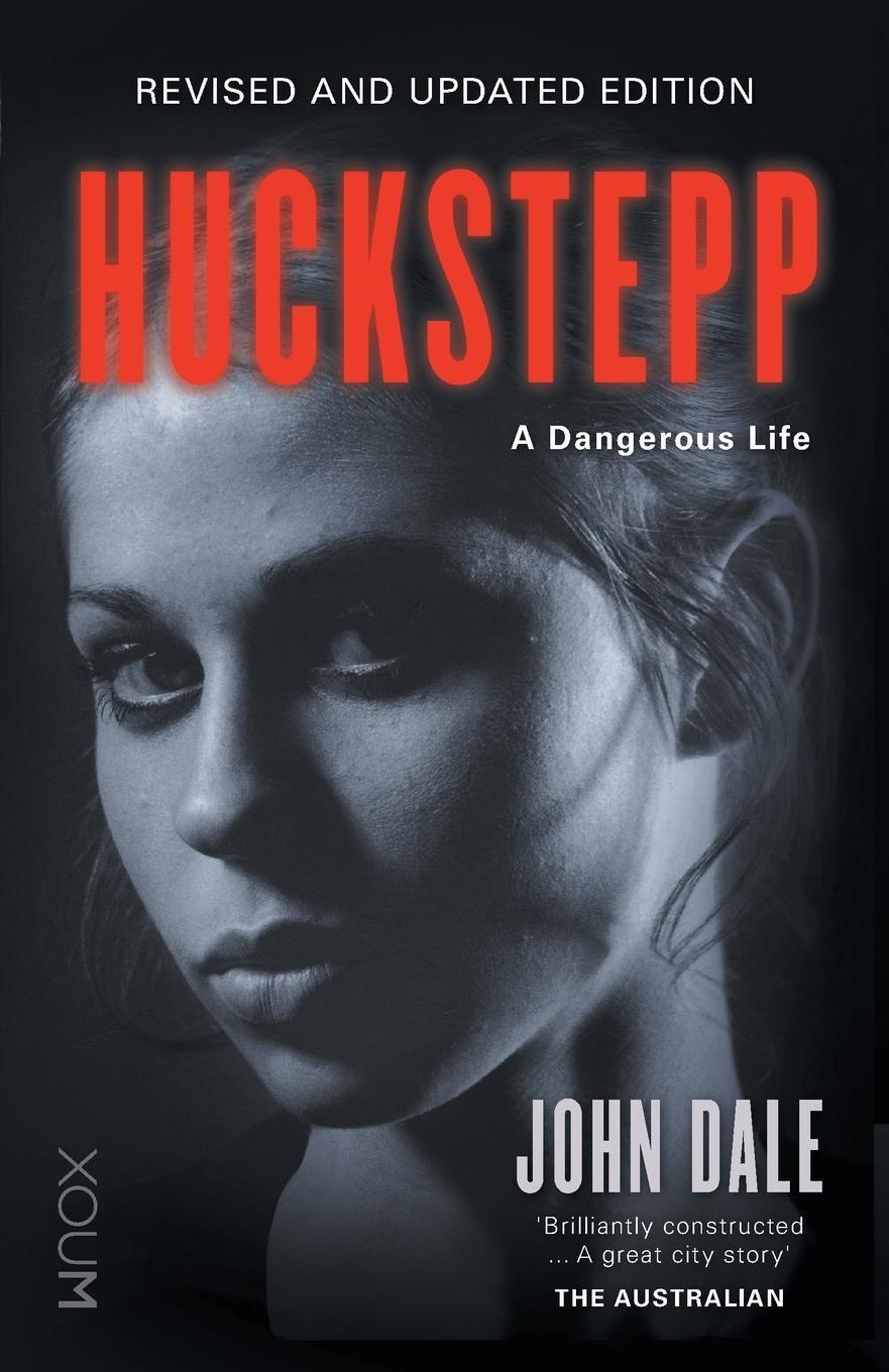 Thumbnail - Huckstepp | John Dale | A Dangerous Life | Taschenbuch | Paperback |