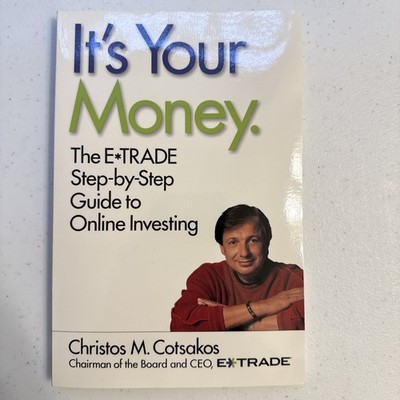 It's Your Money: The E*TRADE Step-by-Step Guide to Online Investing - VERY GOOD