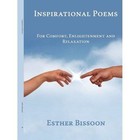 Inspirational Poems for Comfort Enlightenment and Relaxation by Bissoon Esthe