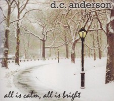 D. C. Anderson - All Is Calm, All Is Bright (CD, Album) (Near Mint (NM or M-)) -