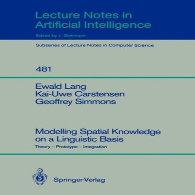 Modelling Spatial Knowledge on a Linguistic Basis Theory - Protot