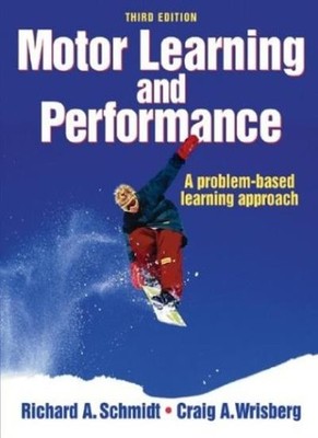 Motor Learning and Performance,Richard A. Schmidt, Craig A. Wris