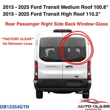 Fit 2015-2025 Ford Transit Mid/High Roof Back Glass Passenger Right Rear Clear