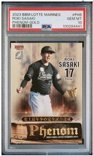 2023 BBM CHIBA LOTTE MARINES PHENOM GOLD #PH5 ROKI SASAKI 40/200 PSA 10
