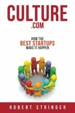 Culture.com: How the Best Startups Ma- 9780692053645, paperback, Robert Stringer
