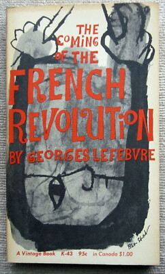 The Coming of the French Revolution by Georges Lefebvre PB Vintage