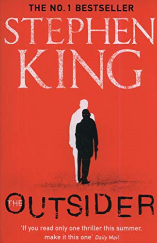 The Outsider: The No.1 Sunday Times Bestseller (Holly... - King, Stephen