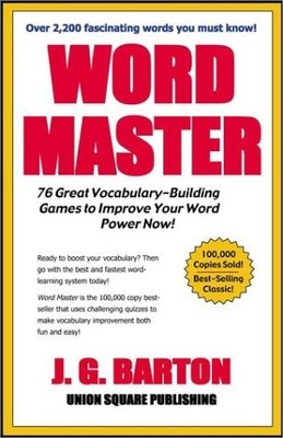 Word Master: Great Vocabulary- Building Games to Improve Your Word Power Now by