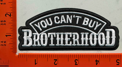 Brotherhood Rocker Patch You Can’t Buy Brotherhood Patch – Embroidered Iron-On Biker Motorcycle ...
