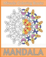 Miracle Mandala Coloring: Miracle 50 Design Coloring Art, Mandala Coloring ...