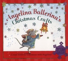 Angelina Ballerina's Christmas Crafts by Holabird, Katharine Paperback Book The
