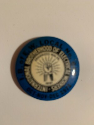 I.B. of E.W. Local No 649 UNION PIN OCT-NOV-DEC 1973 ELECTRICAL WORKERS ...