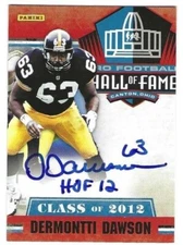 Signed DERMONTTI DAWSON "HOF  12" Pittsburgh Steelers 2012 Panini Card #2 w/COA