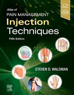 Atlas of Pain Management Injection Techniques by Steven D. Waldman (English) Har