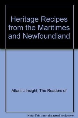 Heritage Recipes from the - Spiral-bound, by Atlantic Insight The - Very Good