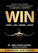 WIN: Achieve Peak Athletic Performance, Optimize Recovery... by Kennedy, Tristin