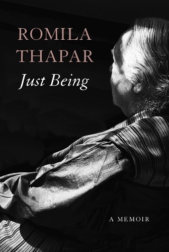 Just Being : A Memoir Romila Thapar - Image 4